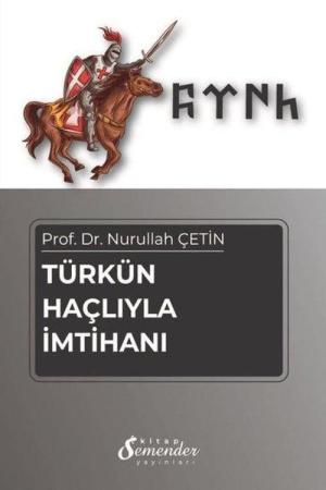 Türkün Haçlıyla İmtihanı