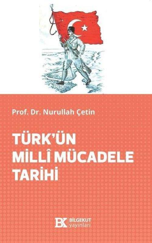 Türk’ün Millî Mücadele Tarihi