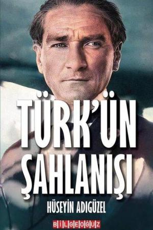 Türk’ün Şahlanışı
