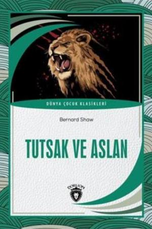 Tutsak ve Aslan Dünya Çocuk Klasikleri (7-12 Yaş)
