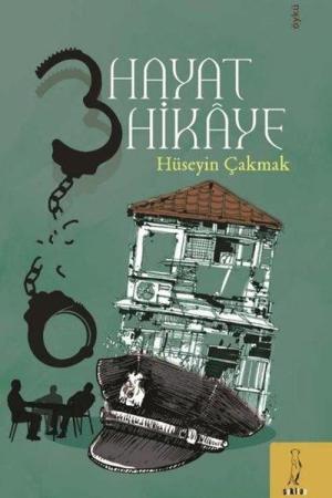 Üç Hayat Üç Hikaye