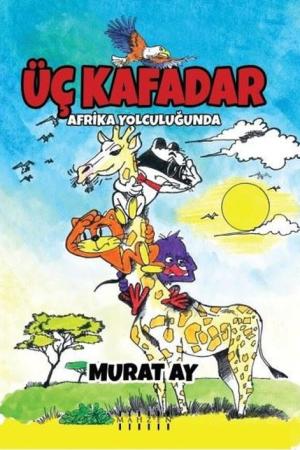 Üç Kafadar / Afrika Yolculuğunda