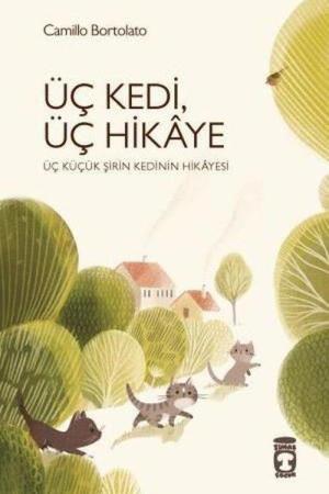 Üç Kedi, Üç Hikaye