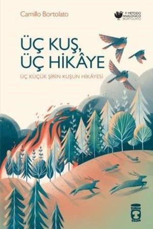 Üç Kuş, Üç Hikaye