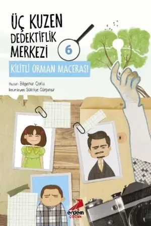 Üç Kuzen Dedektiflik Merkezi 6 / Kilitli Orman Macerası