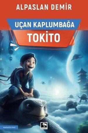 Uçan Kaplumbağa Tokito