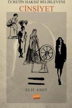 Ücretin Haksız Belirleyeni : Cinsiyet