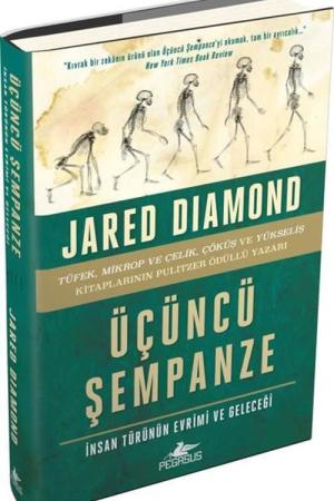 Üçüncü Şempanze: İnsan Türünün Evrimi ve Geleceği (Ciltli)