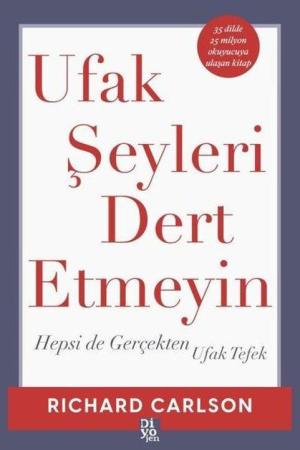 Ufak Şeyleri Dert Etmeyin