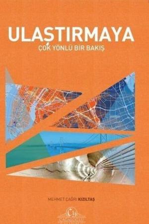 Ulaştırmaya Çok Yönlü Bir Bakış