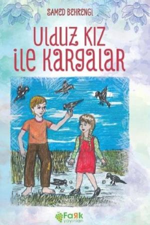 Ulduz Kız İle Kargalar