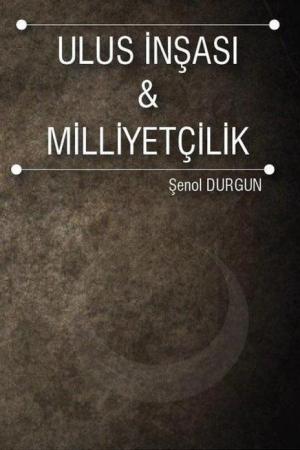 Ulus İnşası ve Milliyetçilik