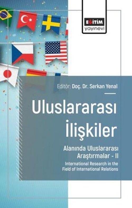 Uluslararası İlişkiler Alanında Uluslararası Araştırmalar –II / International Research in the Field of International Relations