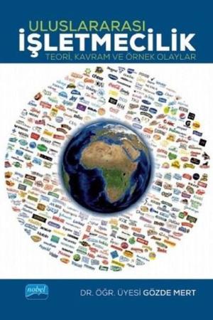 Uluslararası İşletmecilik Teori, Kavram ve Örnek Olaylar