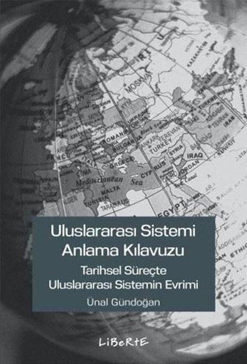 Uluslararası Sistemi Anlama Kılavuzu Tarihsel Süreçte Uluslararası Sistemin Evrimi