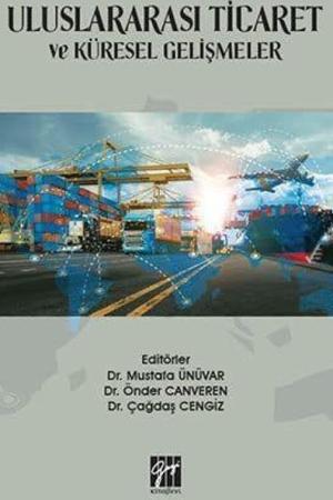 Uluslararası Ticaret ve Küresel Gelişmeler
