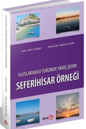 Uluslararası Turizmde Yavaş Şehir: Seferihisar Örneği