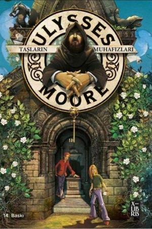 Ulysses Moore 5 - Taşların Muhafızları