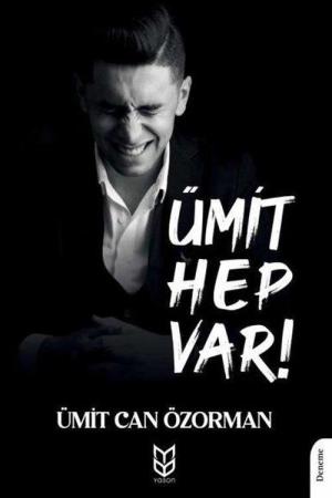 Ümit Hep Var!