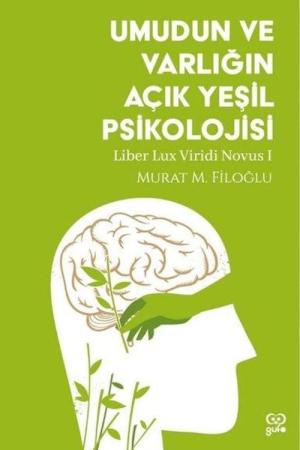 Umudun ve Varlığın Açık Yeşil Psikolojisi
