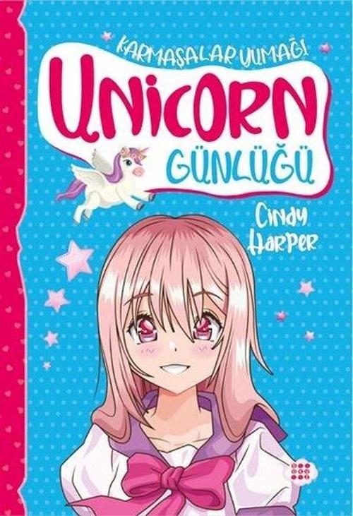 Unicorn Günlüğü 5 / Karmaşalar Yumağı
