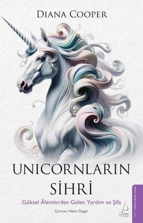 Unicornların Sihri Göksel Âlemlerden Gelen Yardım ve Şifa