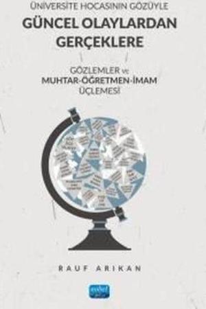 Üniversite Hocasının Gözüyle Güncel Olaylardan Gerçeklere Gözlemler Ve Muhtar-Öğretmen-İmam Üçlemesi