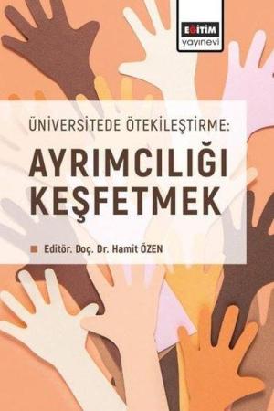Üniversitede Ötekileştirme: Ayrımcılığı Keşfetmek