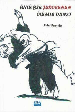 Ünlü Bir Judocunun Ölümle Dansı