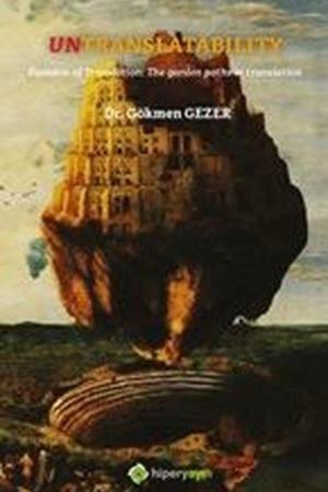 Untranslatability Paradox of Translation: The Garden Paths in Translation