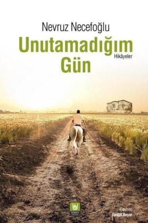 Unutamadığım Gün