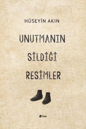 Unutmanın Sildiği Resimler
