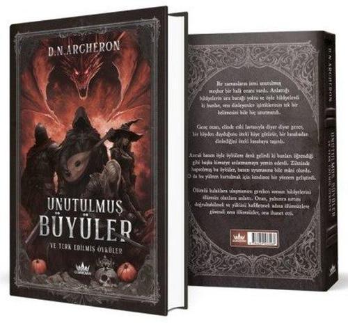 Unutulmuş Büyüler ve Terk Edilmiş Öyküler (Ciltli)