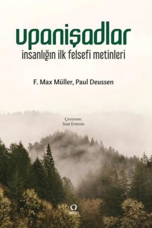 Upanişadlar İnsanlığın İlk Felsefi Metinleri