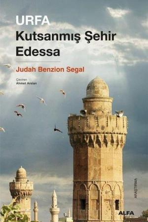 Urfa Kutsanmış Şehir Edessa