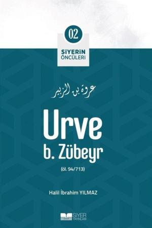 Urve B. Zübeyr / Siyerin Öncüleri (02)