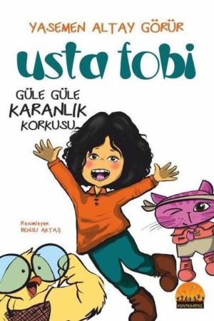 Usta Fobi Güle Güle Karanlık Korkusu