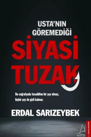 Usta’nın Göremediği Siyasi Tuzak