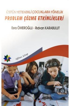 Üstün Yetenekli Çocuklara Yönelik Problem Çözme Etkinlikleri