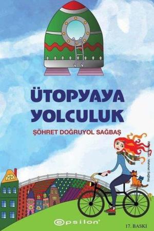 Ütopyaya Yolculuk (Karton Kapak)
