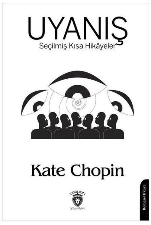 Uyanış Seçilmiş Kısa Hikayeler