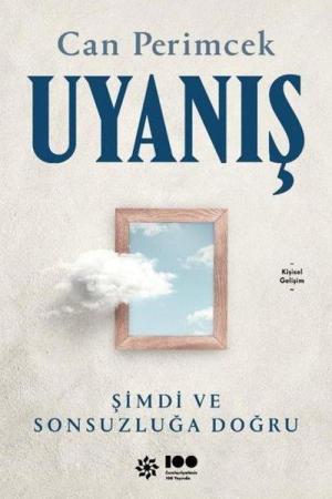 Uyanış: Şimdi ve Sonsuzluğa Doğru