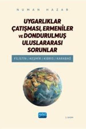 Uygarlıklar Çatışması, Ermeniler Ve Dondurulmuş Uluslararası Sorunlar Filistin, Keşmir, Kıbrıs, Karabağ