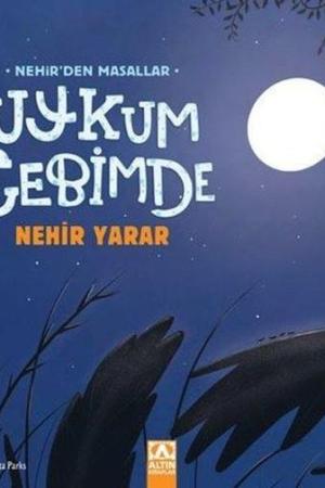 Uykum Cebimde / Nehir'den Masallar