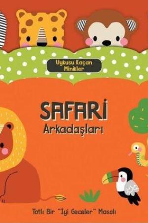 Uykusu Kaçan Minikler / Safari Arkadaşları