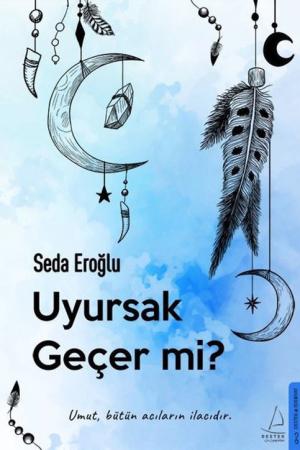 Uyursak Geçer mi?