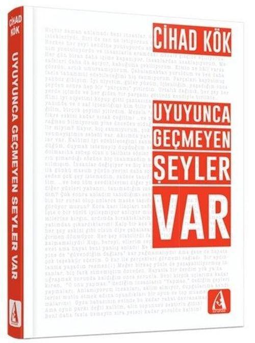 Uyuyunca Geçmeyen Şeyler Var