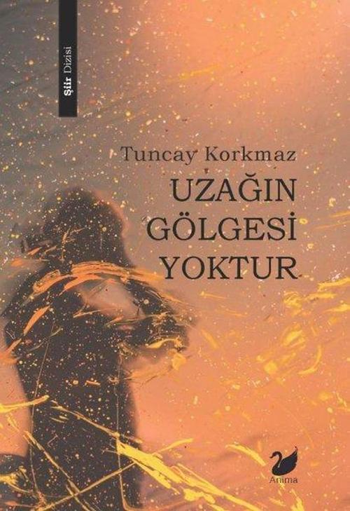 Uzağın Gölgesi Yoktur