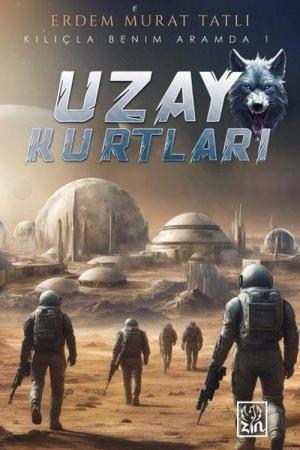 Uzay Kurtları Kılıçla Benim Aramda 1