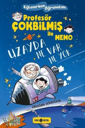 Uzayda Ne Var Ne Yok / Profesör Çokbilmiş İle Memo 1